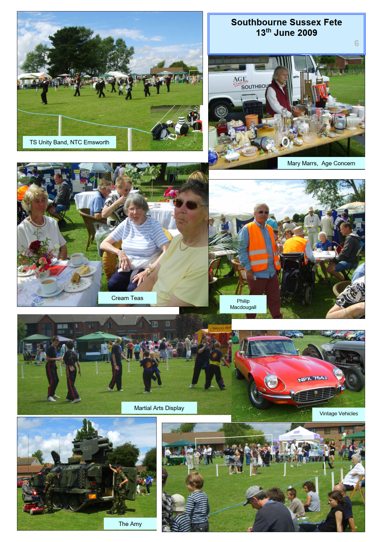 Sussex Day fetes were organised by the PC in 2009, 2010, 2011 and 2012. 